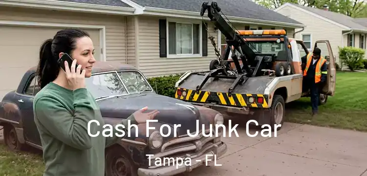 Cash For Junk Car Tampa - FL