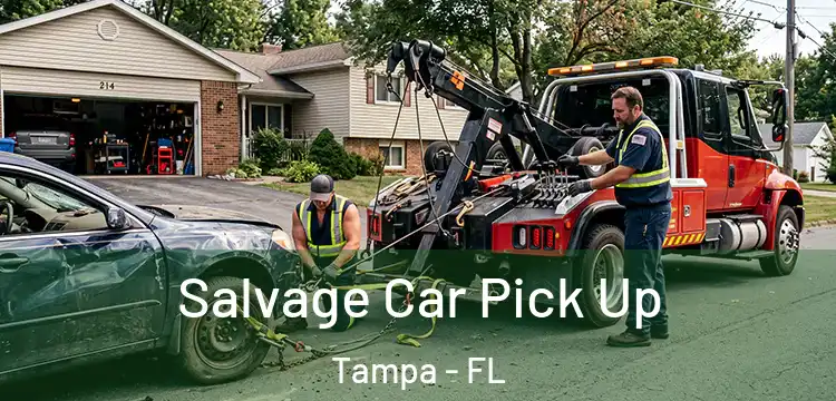 Salvage Car Pick Up Tampa - FL